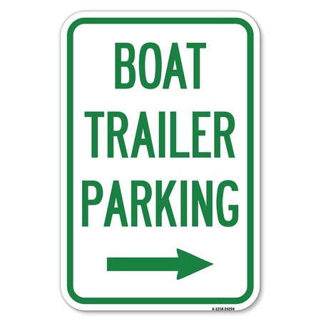 SIGNMISSION Boat Trailer Parking With Right Arrow Symbol Heavy-Gauge Alum. Sign, 12" x 18", A-1218-24294 A-1218-24294